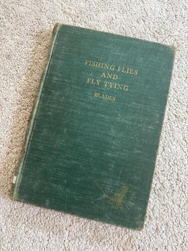 Fishing Flies and Fly Tying by Blades, 1951 A.S. Barnes