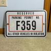 Metal "Reserved Parking Permit" Sign for No. F359