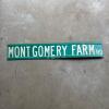 Montgomery Farm Rd Metal Street Sign