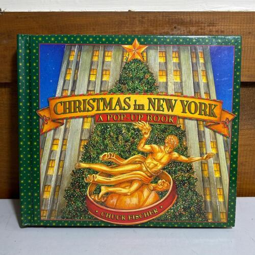 Christmas in New York: A Pop-Up Book by Chuck Fischer, First Edition