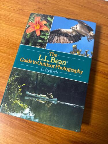 The L.L. Bean Guide to Outdoor Photography by Lefty Kreh