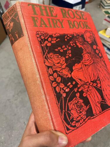 The Rose Fairy Book Edited by Mrs. Herbert Strang Illustrated by Lilian A. Govey