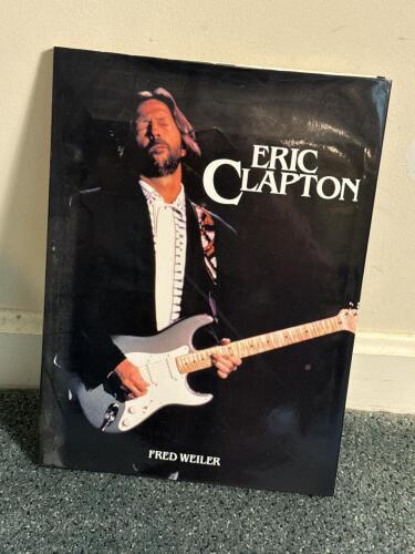 Eric Clapton Biography Book by Fred Weiler