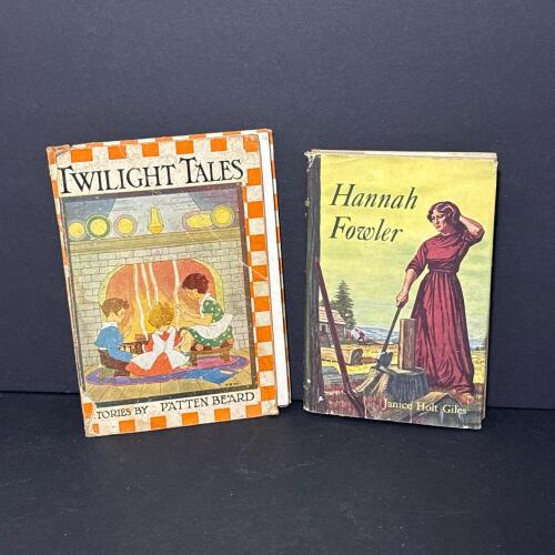 Two Vintage Hardcover Books: Twilight Tales and Hannah Fowler