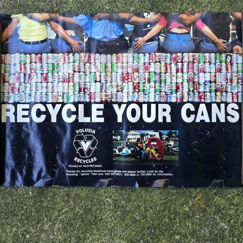 Recycle Your Cans Volusia Recycles Poster 24"x16"